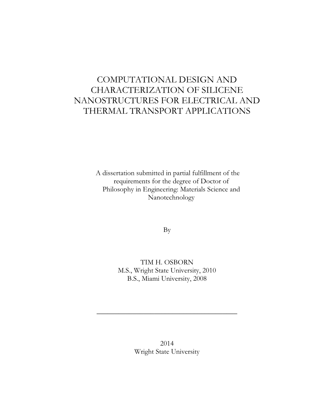 Computational Design and Characterization of Silicene Nanostructures for Electrical and Thermal Transport Applications