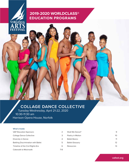 COLLAGE DANCE COLLECTIVE Tuesday-Wednesday, April 21-22, 2020 10:30-11:30 Am Harrison Opera House, Norfolk