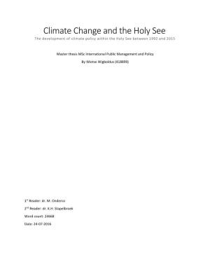 Climate Change and the Holy See the Development of Climate Policy Within the Holy See Between 1992 and 2015