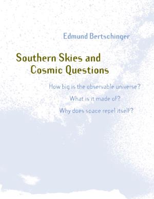 "Southern Skies and Cosmic Questions" by Ed Bertschinger