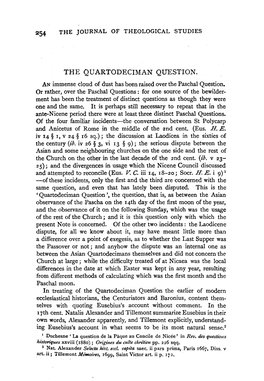 THE QUARTODECIMAN QUESTION. an Immense Cloud of Dust Has Been Raised Over the Paschal Question