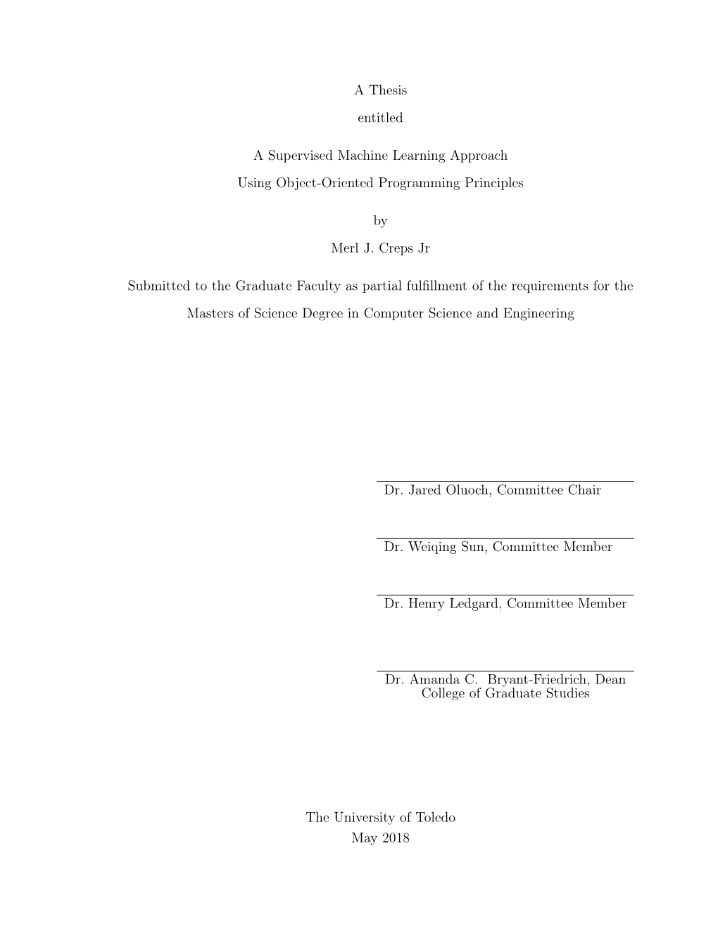 A Thesis Entitled a Supervised Machine Learning Approach Using