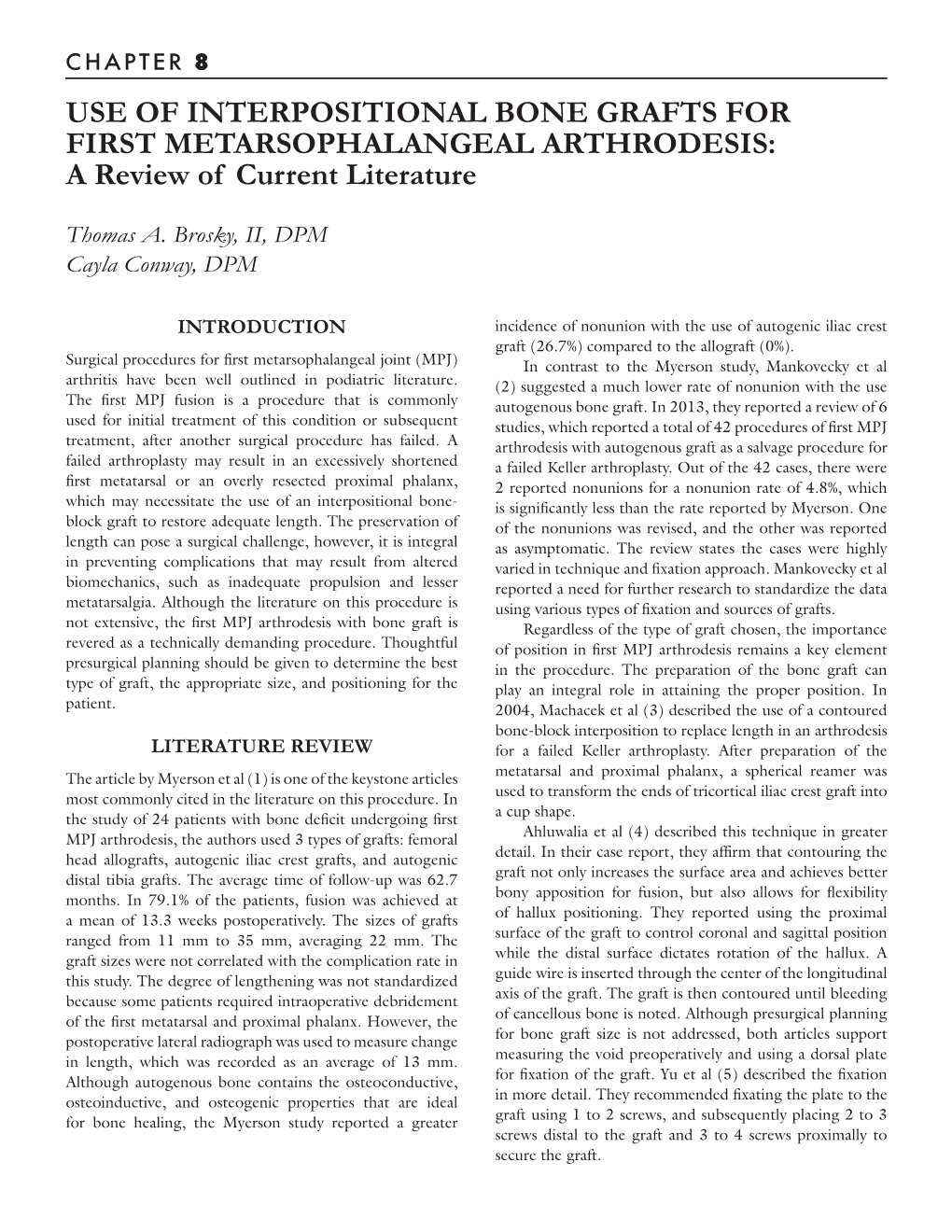 USE of INTERPOSITIONAL BONE GRAFTS for FIRST METARSOPHALANGEAL ARTHRODESIS: a Review of Current Literature