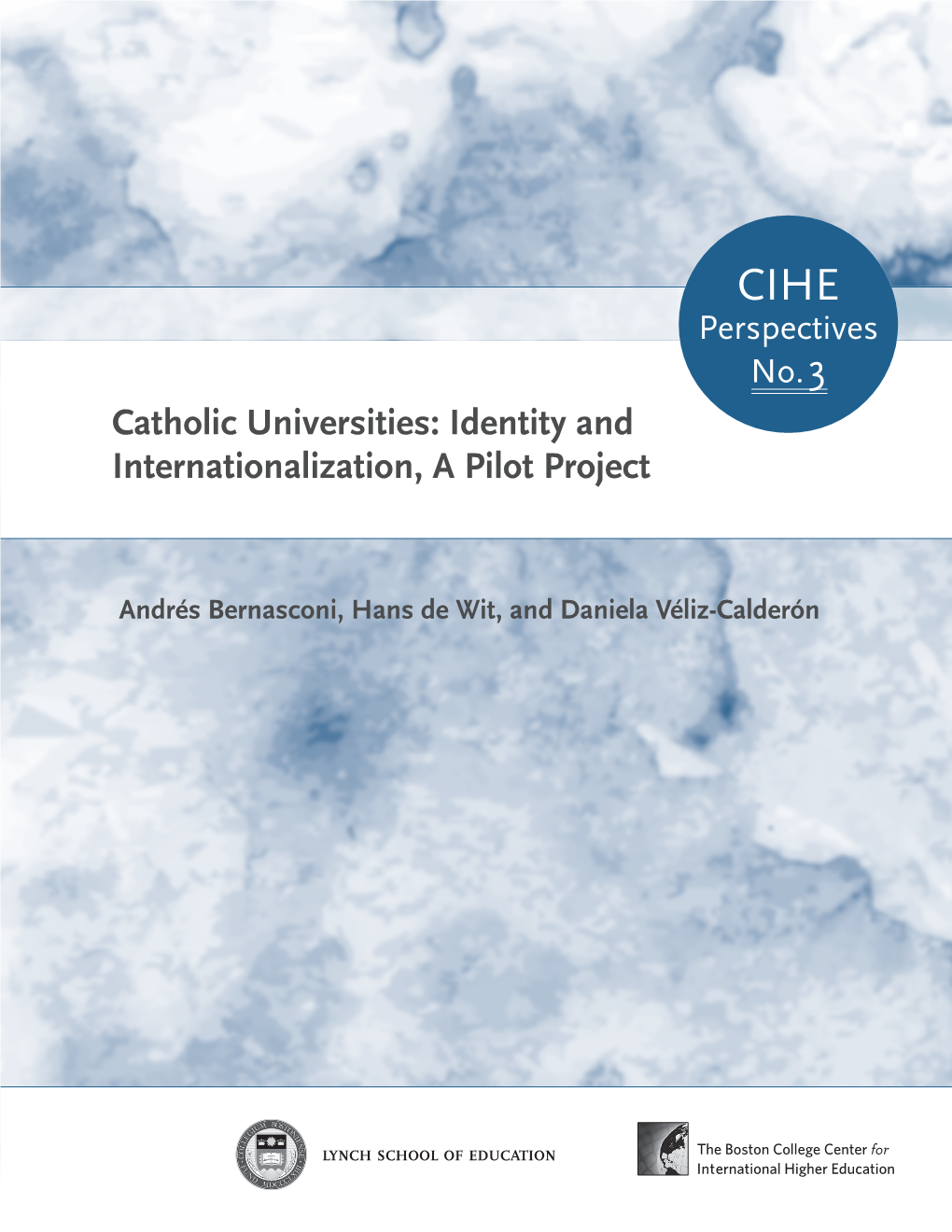 Catholic Universities: Identity and Internationalization, a Pilot Project