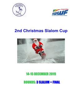2Nd Christmas Slalom Cup
