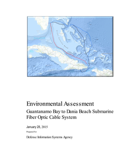 Environmental Assessment Guantanamo Bay to Dania Beach Submarine Fiber Optic Cable System