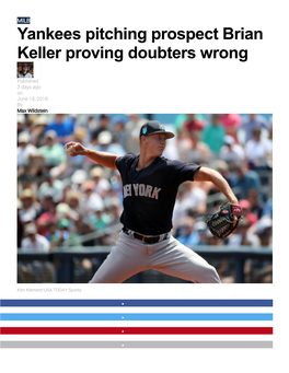 Yankees Pitching Prospect Brian Keller Proving Doubters Wrong