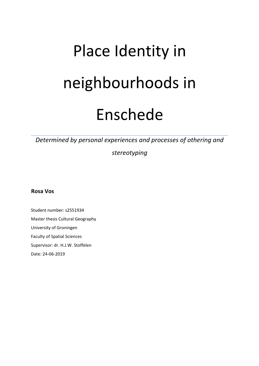 Place Identity in Neighbourhoods in Enschede