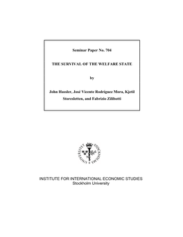 Seminar Paper No. 704 the SURVIVAL of the WELFARE