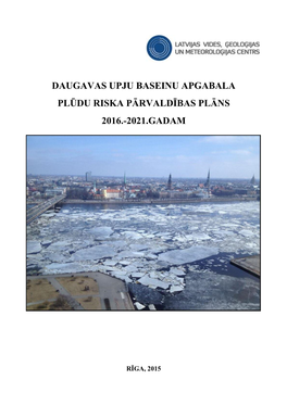 Daugavas Upju Baseinu Apgabala Plūdu Riska Pārvaldības Plāns 2016.-2021.Gadam