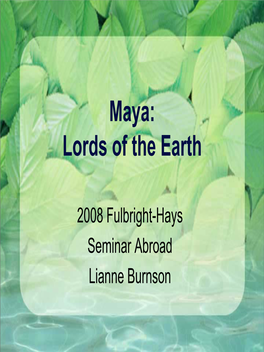 Lords of the Earth Maya and Incas