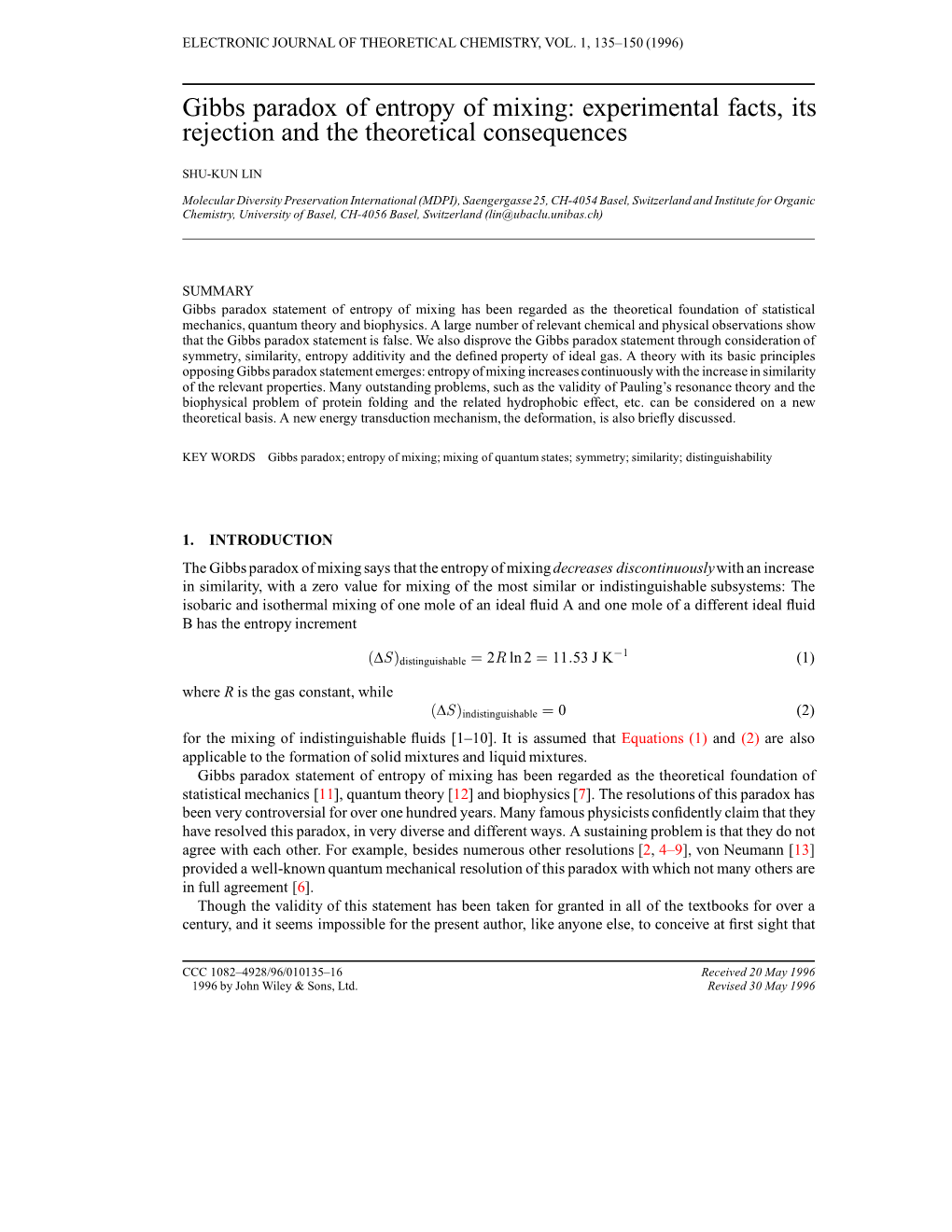 Gibbs Paradox of Entropy of Mixing: Experimental Facts, Its Rejection and the Theoretical Consequences