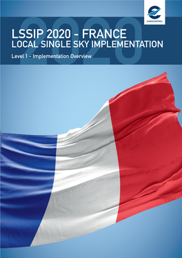 FRANCE LOCAL SINGLE SKY IMPLEMENTATION Level2020 1 - Implementation Overview