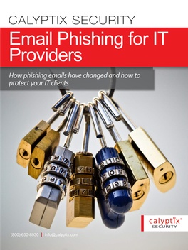 Email Phishing for IT Providers How Phishing Emails Have Changed and How to Protect Your IT Clients