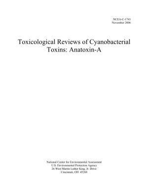 Toxicological Reviews of Cyanobacterial Toxins: Anatoxin-A
