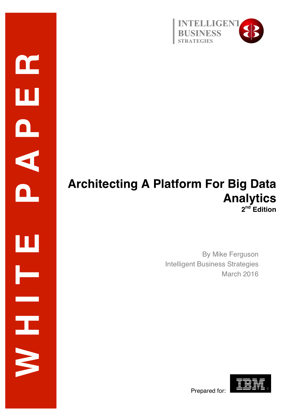 Architecting a Platform for Big Data Analytics White Paper 2Nd Edition