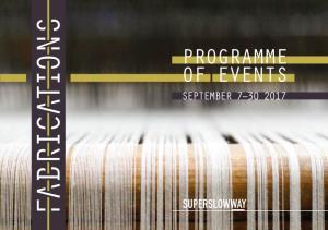 PROGRAMME of EVENTS SEPTEMBER 7–30 2017 Pennine Lancashire Is Shaped by Textiles; They Are Woven Through Its Social and Urban Fabric
