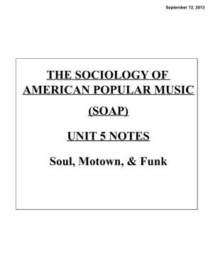 The Sociology of American Popular Music (Soap) Unit 5