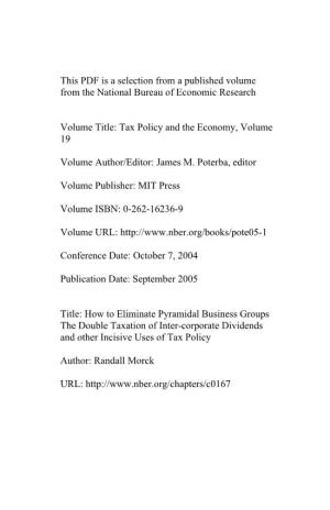 How to Eliminate Pyramidal Business Groups the Double Taxation of Inter-Corporate Dividends and Other Incisive Uses of Tax Policy