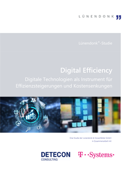 Digital Efficiency Digitale Technologien Als Instrument Für Effizienzsteigerungen Und Kostensenkungen