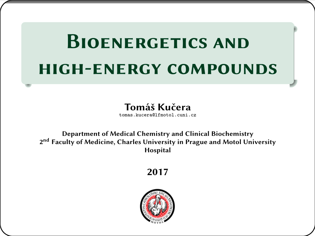 Bioenergetics and High-Energy Compounds