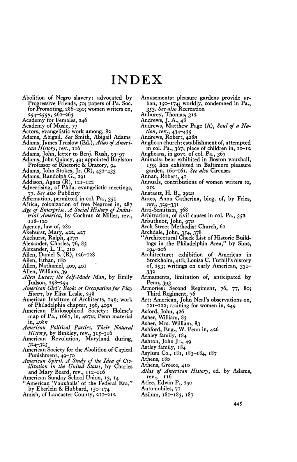 Abolition of Negro Slavery: Advocated By- Amusements: Pleasure Gardens Provide Ur- Progressive Friends, 50; Papers of Pa