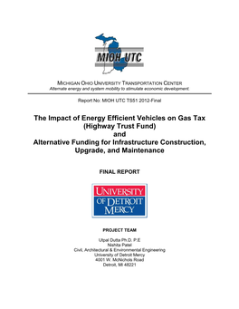 The Impact of Energy Efficient Vehicles on Gas Tax (Highway Trust Fund) and Alternative Funding for Infrastructure Construction, Upgrade, and Maintenance