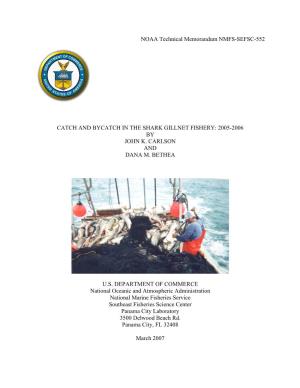 The Directed Shark Gillnet Fishery: Catch and Bycatch, 2004