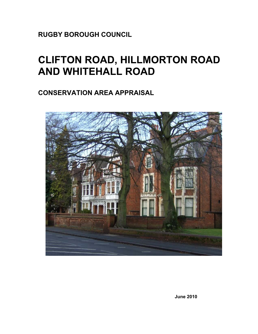 Clifton Road, Hillmorton Road and Whitehall Road