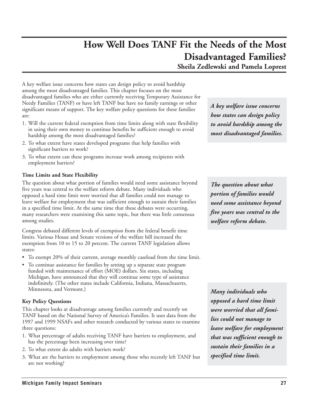 How Well Does TANF Fit the Needs of the Most Disadvantaged Families? Sheila Zedlewski and Pamela Loprest