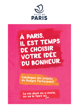 À Paris, Il Est Temps De Choisir Votre Idée Du Bonheur