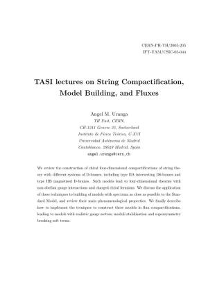 TASI Lectures on String Compactification, Model Building
