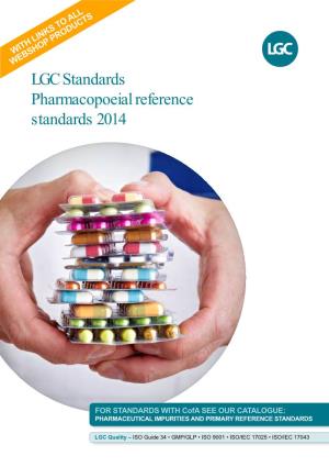 LGC Standards Pharmacopoeial Reference Standards 2014