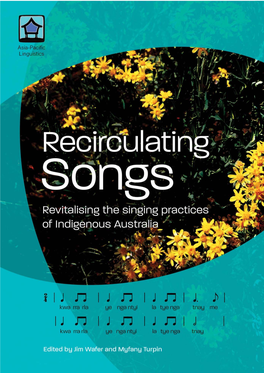 Recirculating Songs: Revitalising the Singing Practices of Indigenous Australia