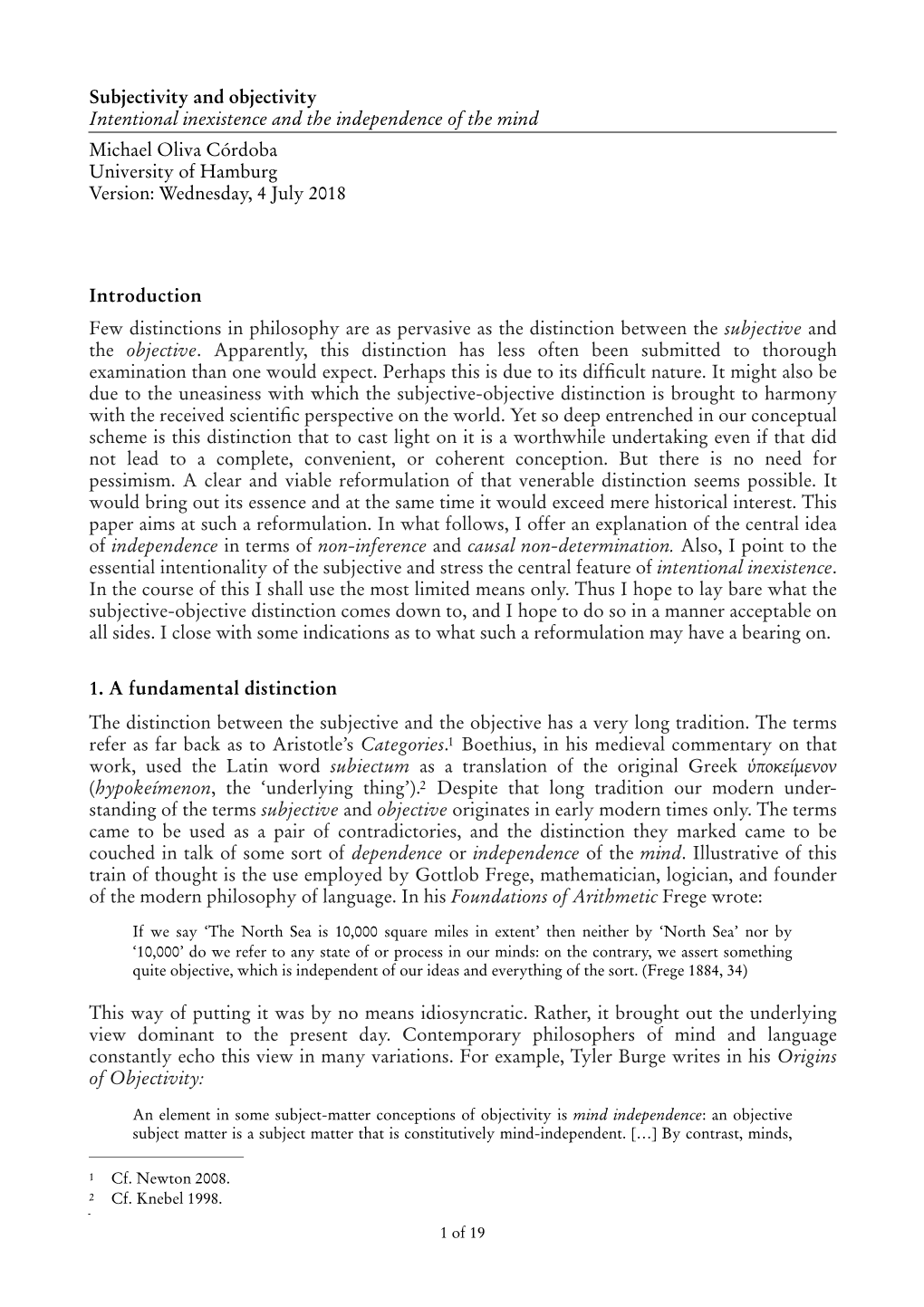 Subjectivity and Objectivity Intentional Inexistence and the Independence of the Mind Michael Oliva Córdoba University of Hamburg Version: Wednesday, 4 July 2018