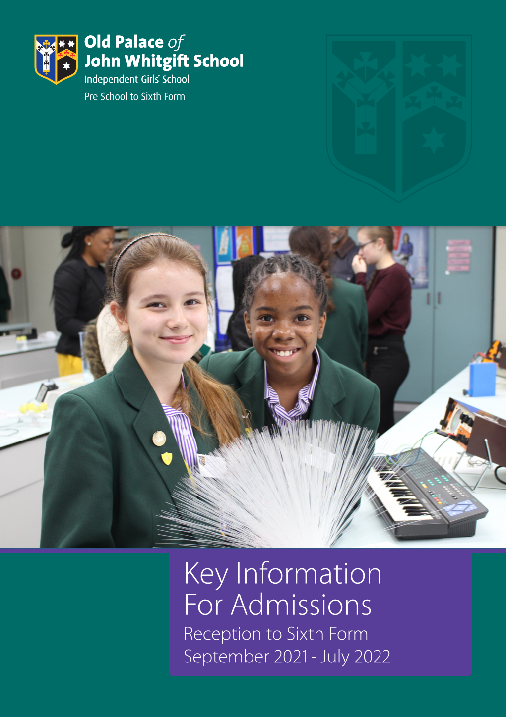 Key Information for Admissions Reception to Sixth Form September 2021 - July 2022 1 General Policy