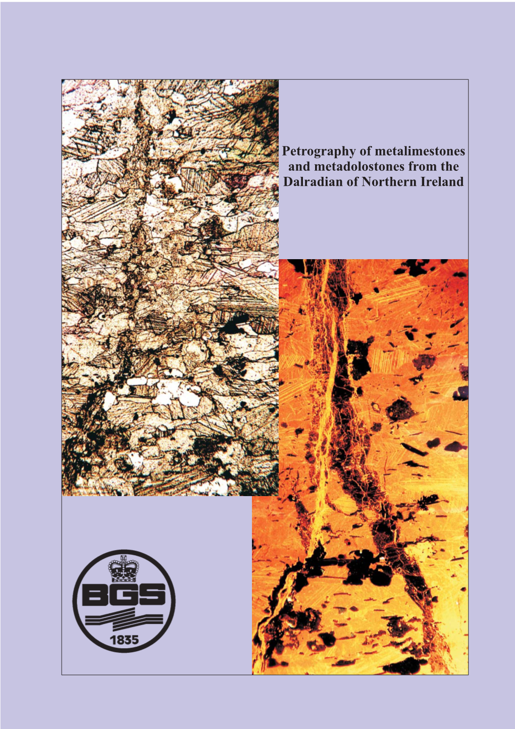 Petrography of Metalimestones and Metadolostones from the Dalradian of Northern Ireland Natural Environment Research Council