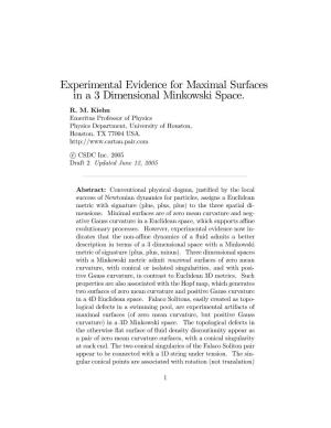 Experimental Evidence for Maximal Surfaces in a 3 Dimensional Minkowski Space