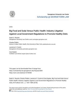 Big Food and Soda Versus Public Health: Industry Litigation Against Local Government Regulations to Promote Healthy Diets
