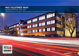 NO.1 ELSTREE WAY BOREHAMWOOD WD6 1RN Office/Warehouse Complex in Prime Location with Significant Development Potential