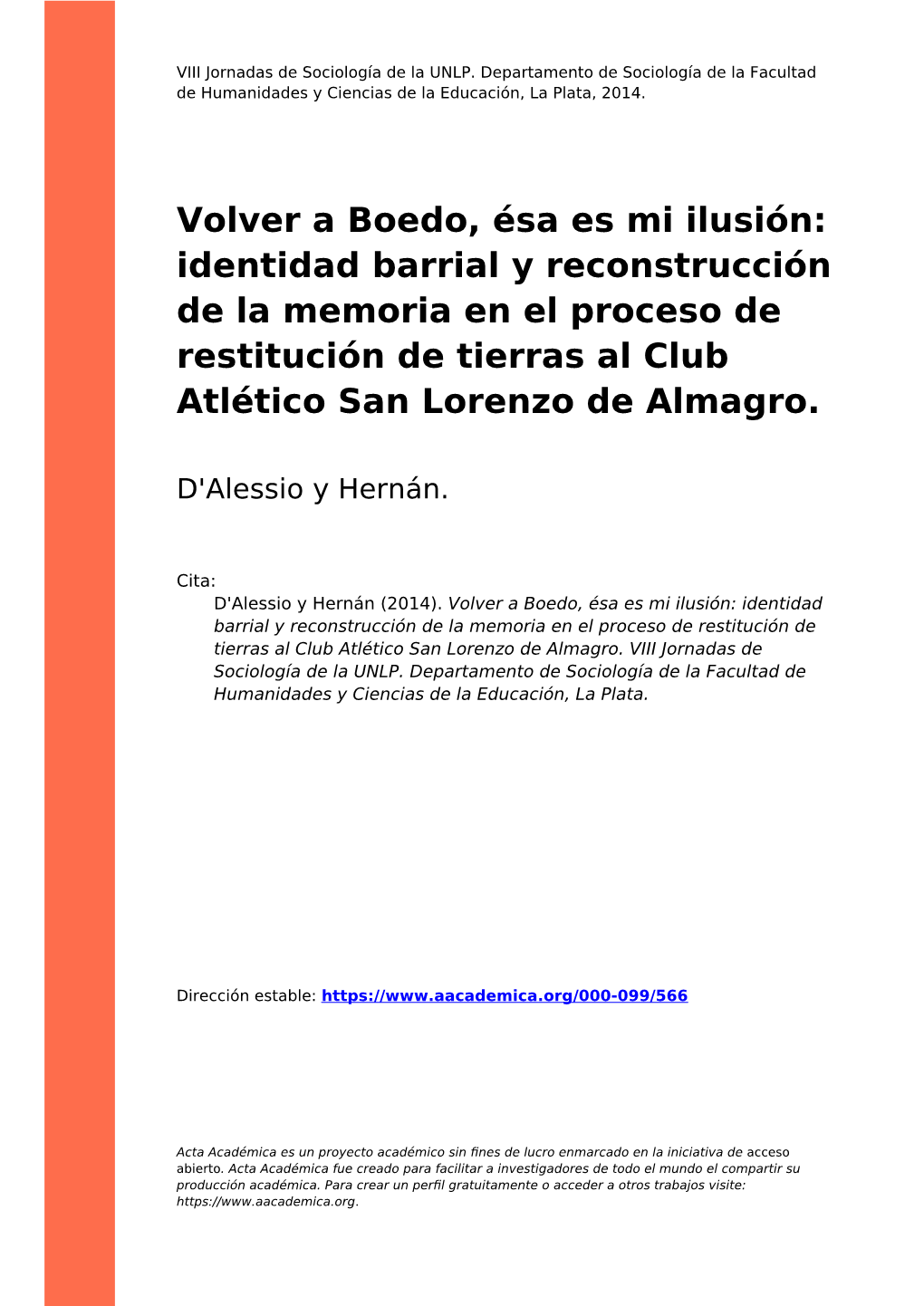 Volver a Boedo, Ésa Es Mi Ilusión: Identidad Barrial Y Reconstrucción De La Memoria En El Proceso De Restitución De Tierras Al Club Atlético San Lorenzo De Almagro