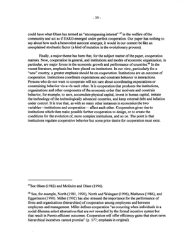 Could Have What Olsen Has Termed an "Encompassing Interest" 67 in the Welfare of the Community and Act As Ifearg Emerged Under Perfect Cooperation