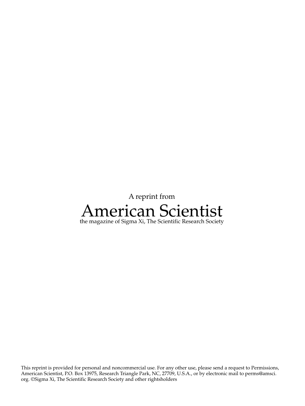 American Scientist the Magazine of Sigma Xi, the Scientific Research Society