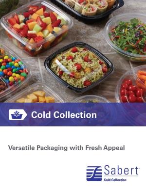Cold Collection Speciﬁcations Cold Collection Speciﬁcations Cold Collection Speciﬁcations