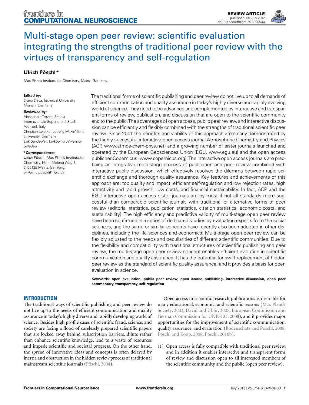 Multi-Stage Open Peer Review: Scientiﬁc Evaluation Integrating the Strengths of Traditional Peer Review with the Virtues of Transparency and Self-Regulation