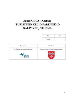 Jurbarko Rajono Turistinio Kelio Parengimo Galimybių Studija