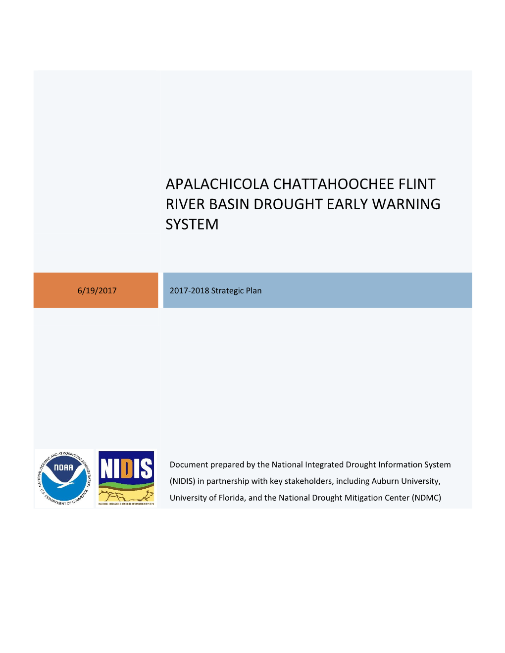 ACF River Basin DEWS Strategic Plan (Plan) Is to Improve Drought Early Warning Capacity and Long-Term Drought Resilience Throughout the Region