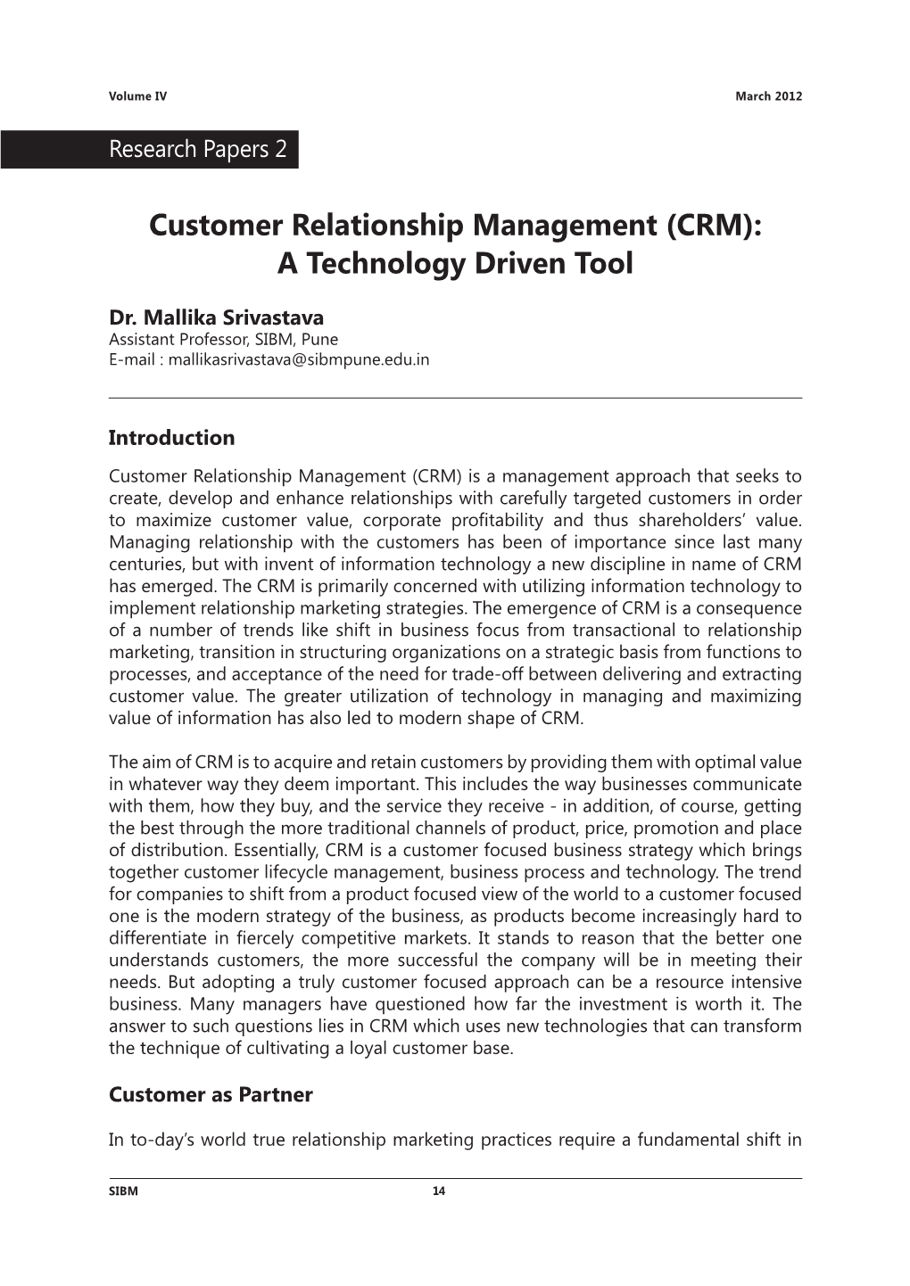 Customer Relationship Management (CRM): a Technology Driven Tool