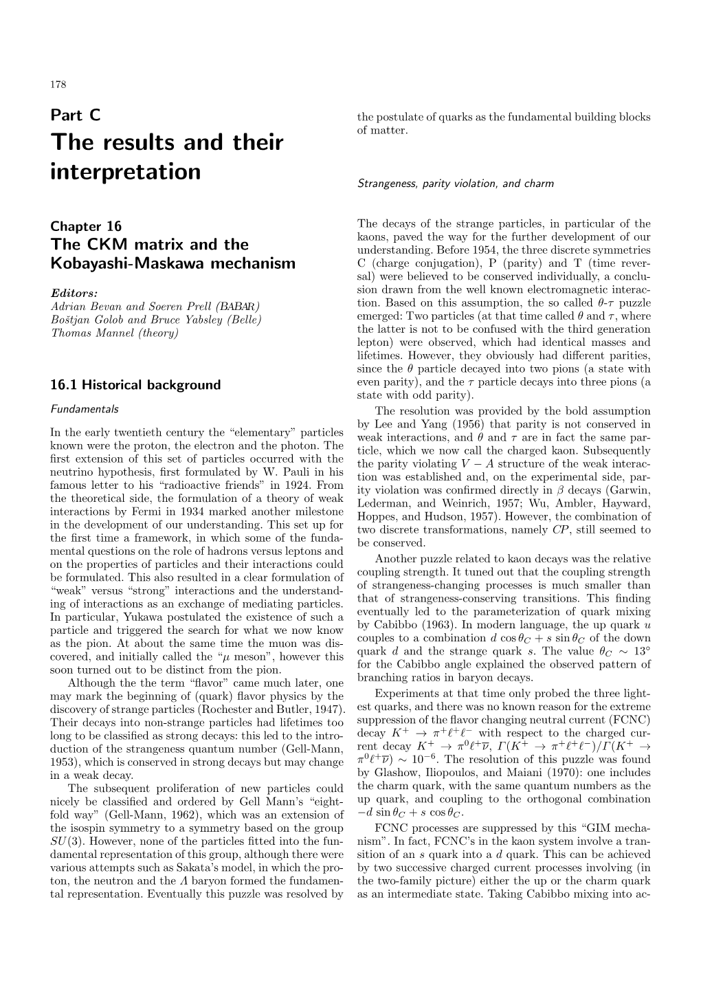 The Results and Their Interpretation