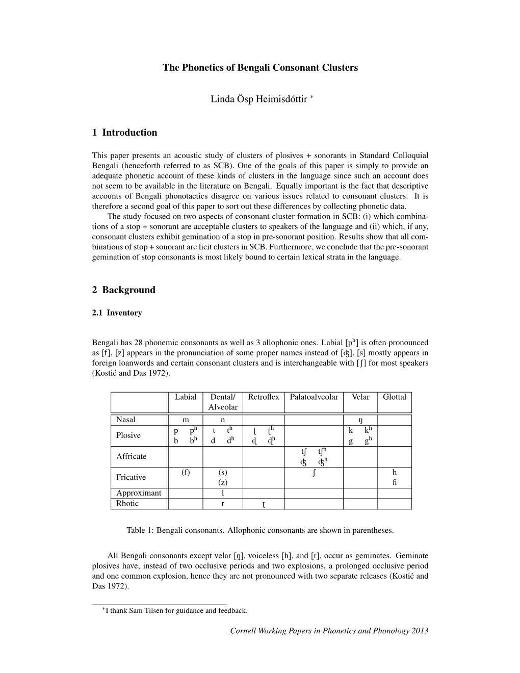 The Phonetics of Bengali Consonant Clusters Linda Ösp Heimisdóttir 1